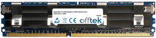 Mac Pro Workstation 2.0GHz (Quad-Core) (Intel Xeon) - 2006 8Go Kit (2x4Go Modules) - 240 Pin 1.8v DDR2 PC2-6400 ECC FB Dimm (Apple Approved)