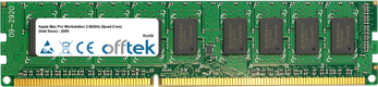 Mac Pro Workstation 2.66GHz (Quad-Core) (Intel Xeon) - 2009 4Go Module - 240 Pin 1.5v DDR3 PC3-8500 ECC Dimm (Dual Rank)